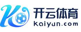 开云体育下载入口 - 官方正版平台